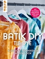 Buch Batik DIY - Tie Dye